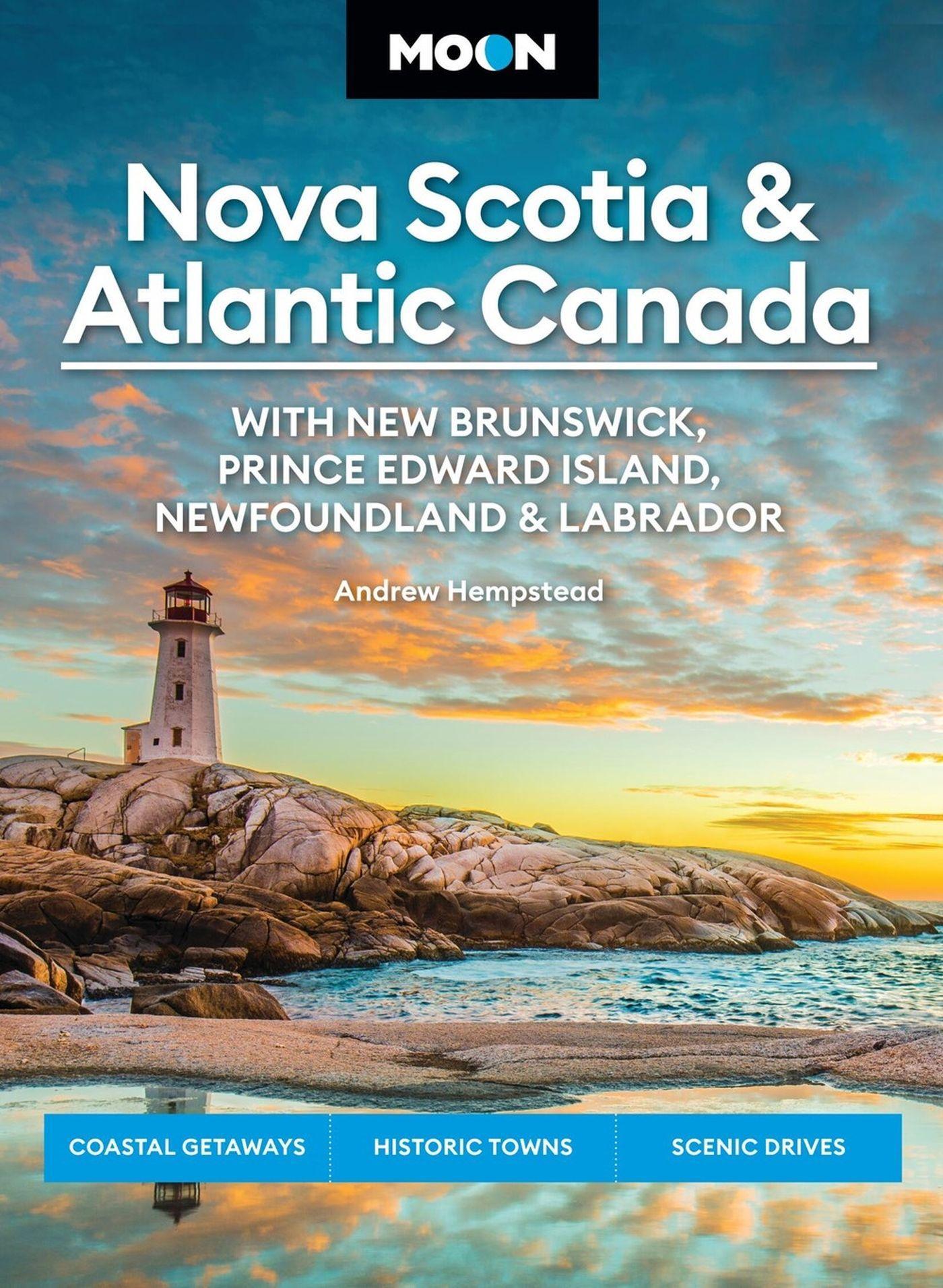 Vorderes Coverbild Moon Nova Scotia & Atlantic Canada: With New Brunswick, Prince Edward Island, Newfoundland & Labrador