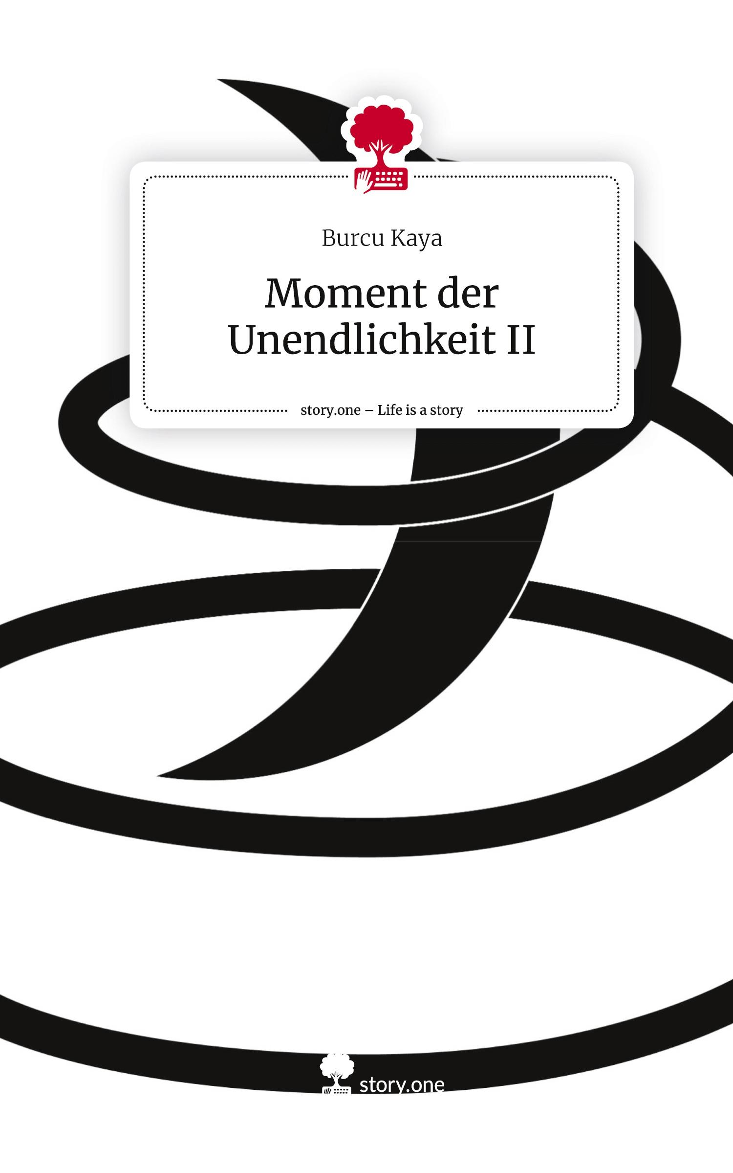 Vorderes Coverbild Moment der Unendlichkeit II. Life is a Story - story.one