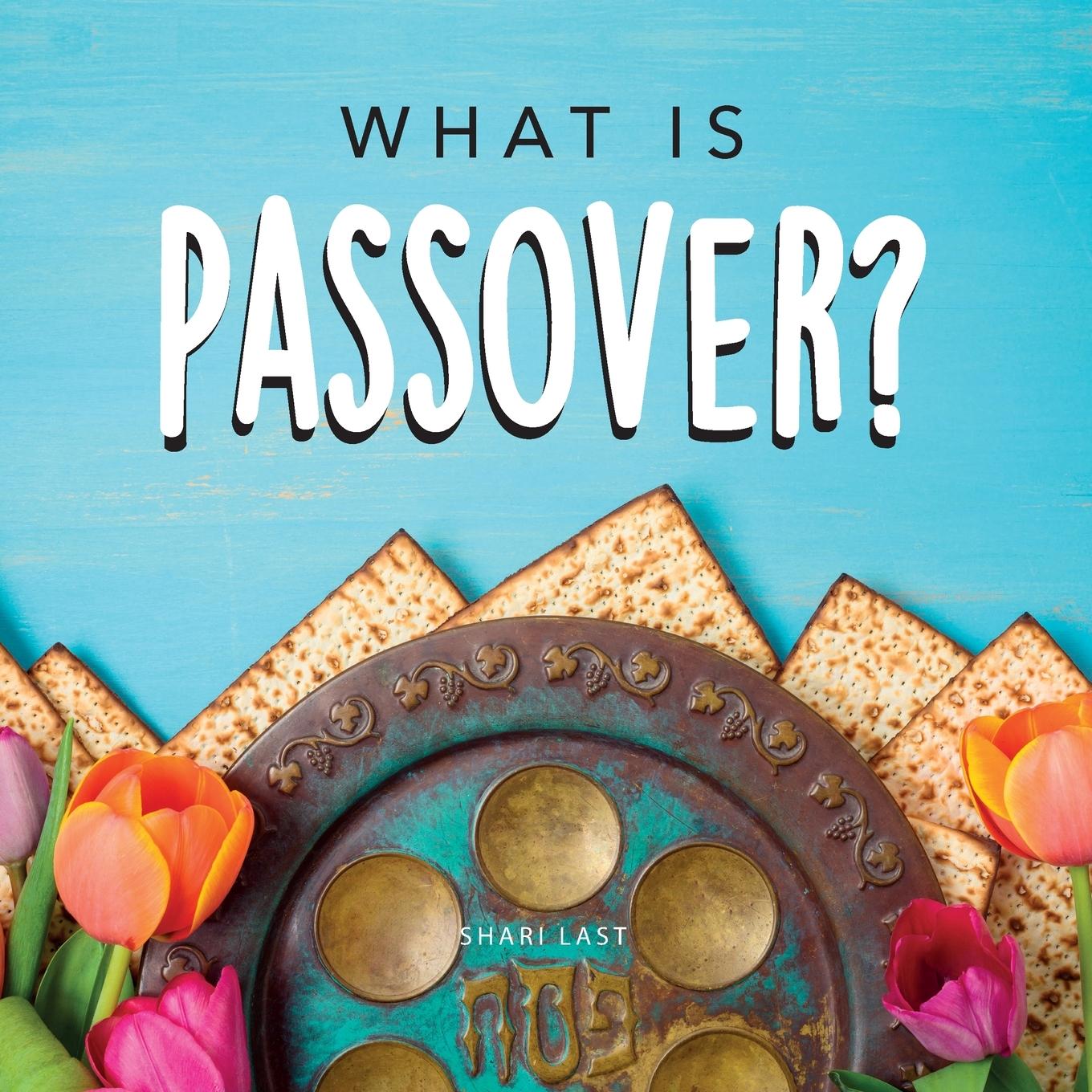Vorderes Coverbild What is Passover?