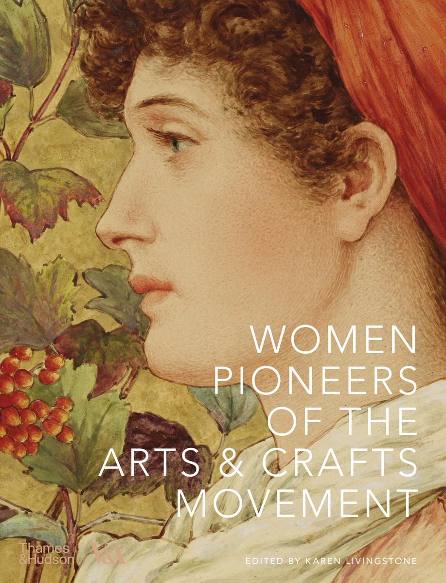 Vorderes Coverbild Women Pioneers of the Arts & Crafts Movement