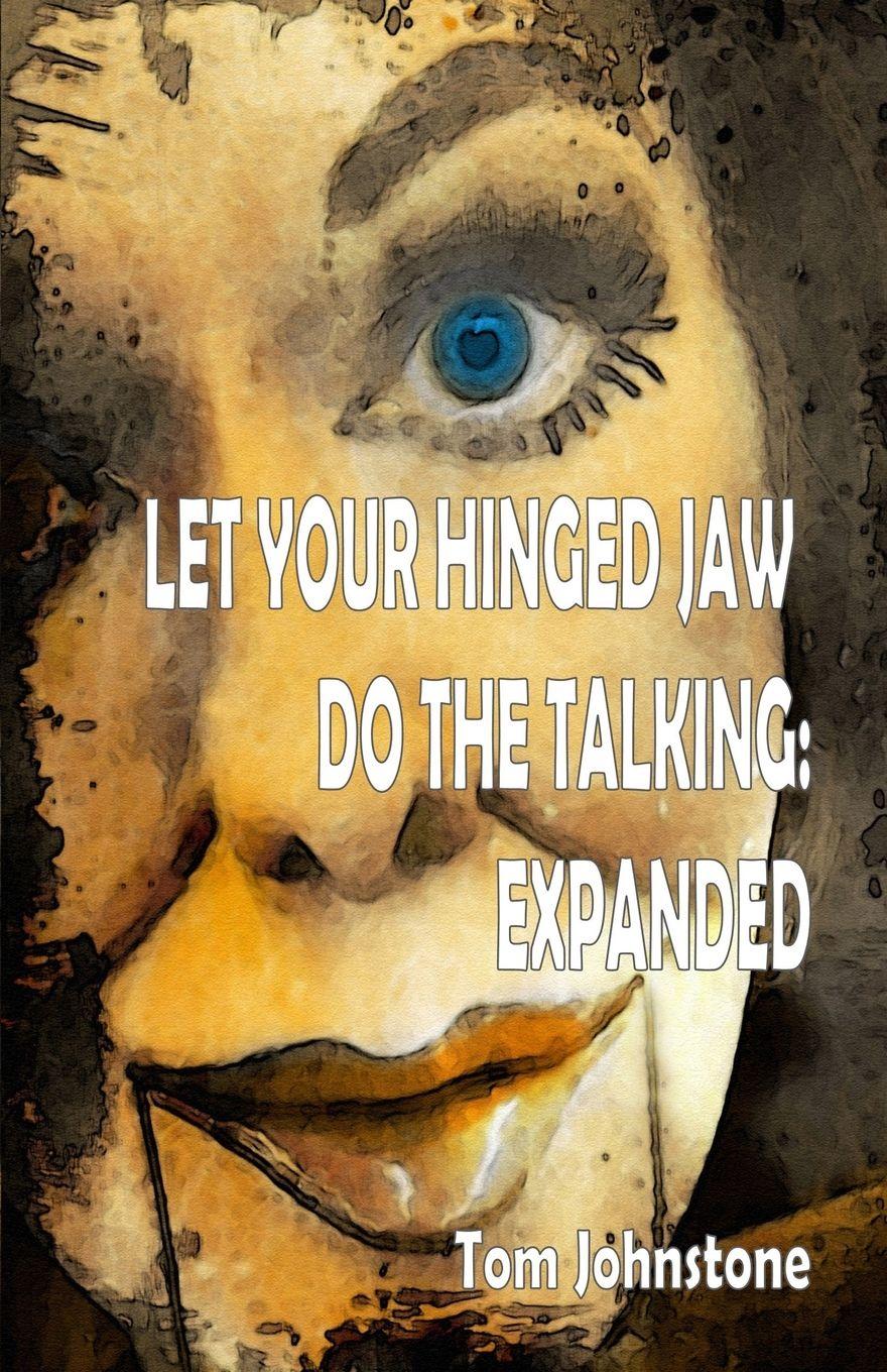 Vorderes Coverbild Let Your Hinged Jaw Do the Talking Expanded