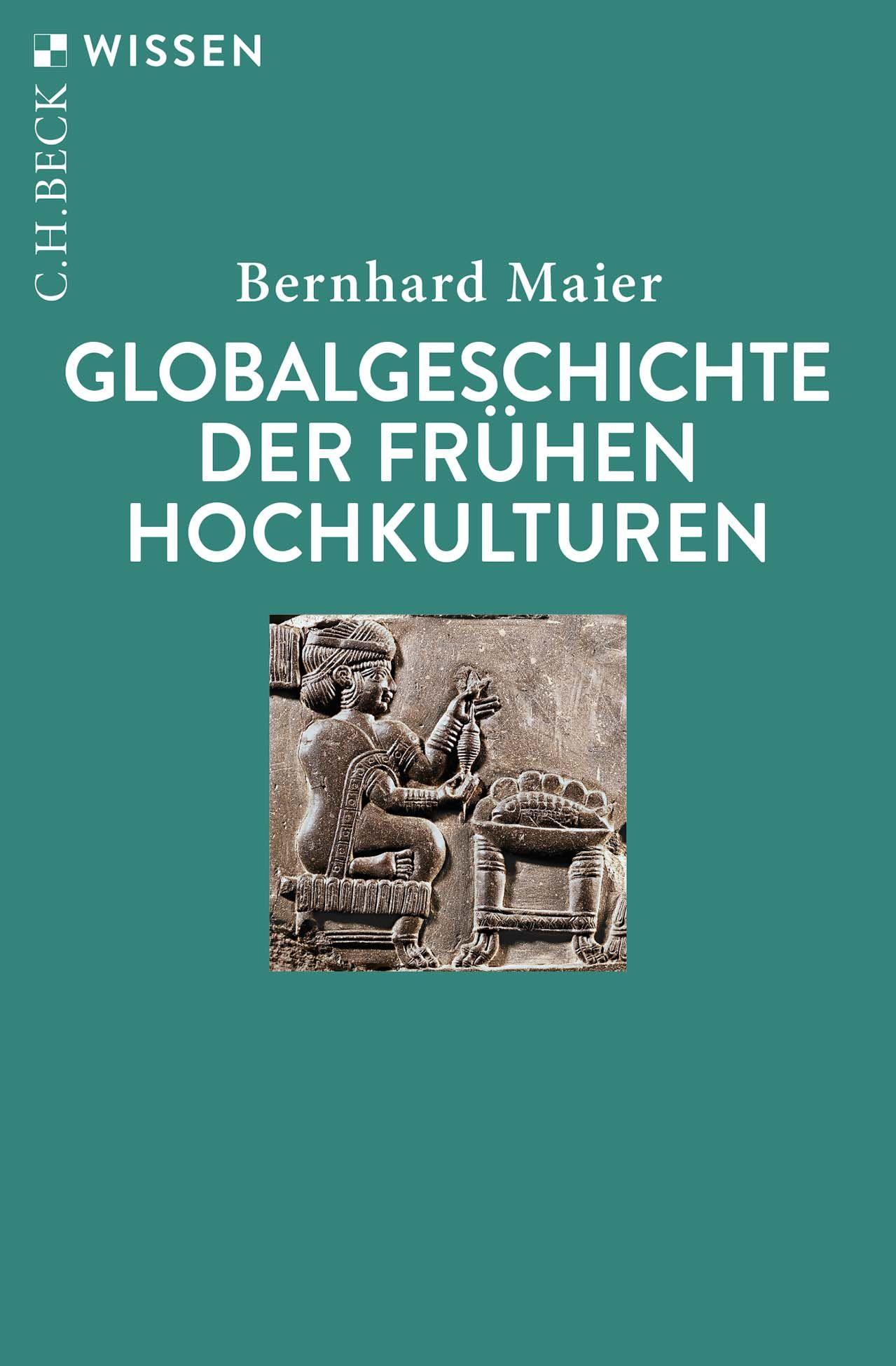 Vorderes Coverbild Globalgeschichte der frühen Hochkulturen