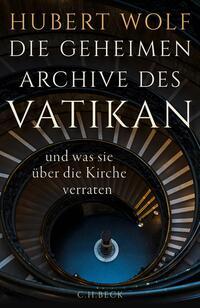 Vorderes Coverbild Die geheimen Archive des Vatikan