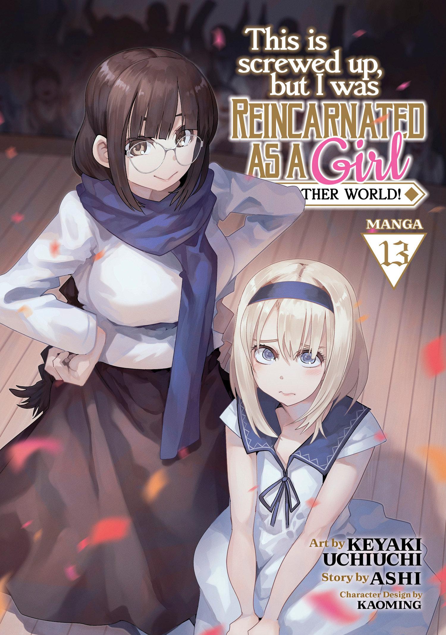 Vorderes Coverbild This Is Screwed Up, But I Was Reincarnated as a Girl in Another World! (Manga) Vol. 13