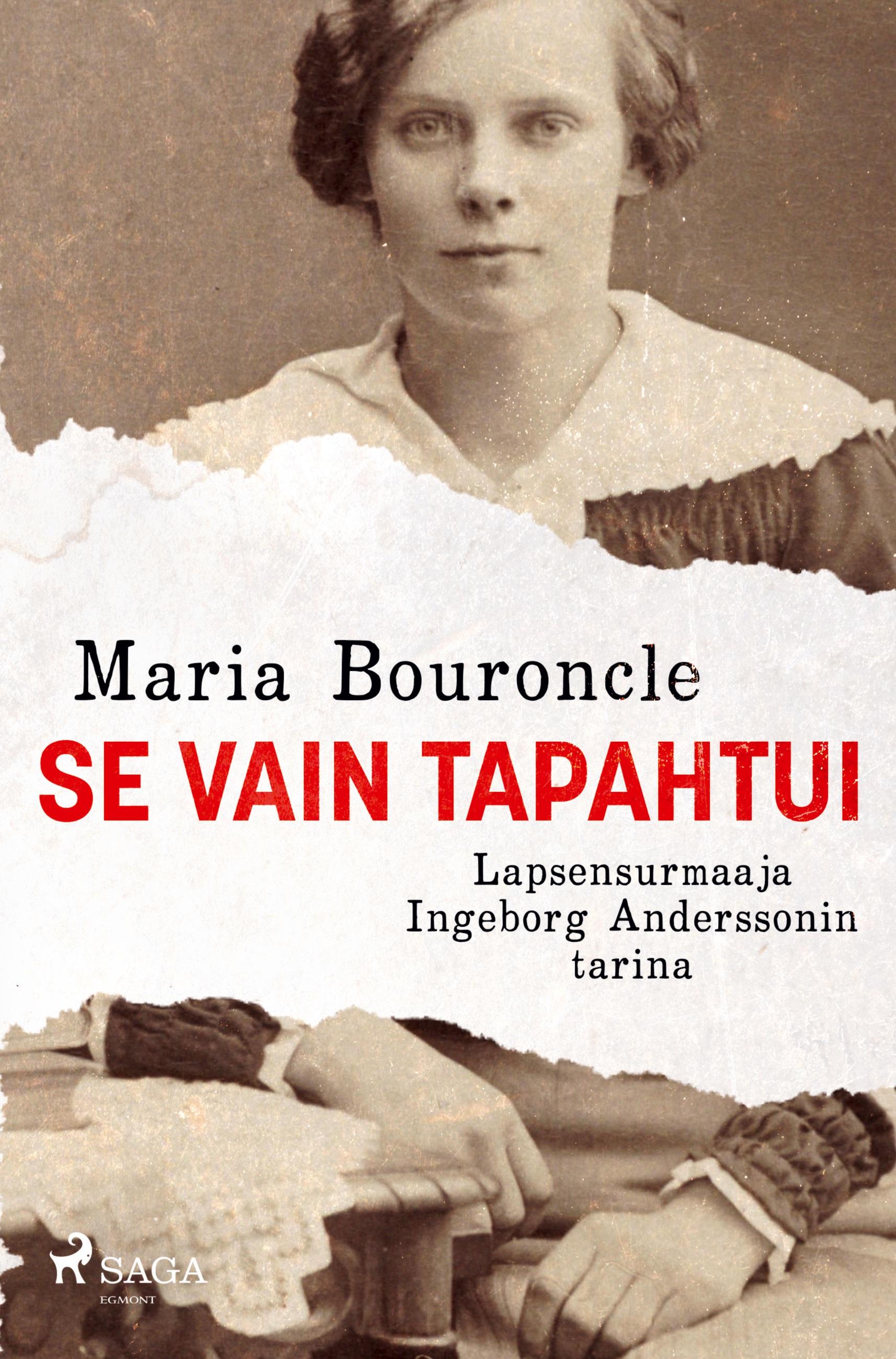 Vorderes Coverbild Se vain tapahtui - Lapsensurmaaja Ingeborg Anderssonin tarina