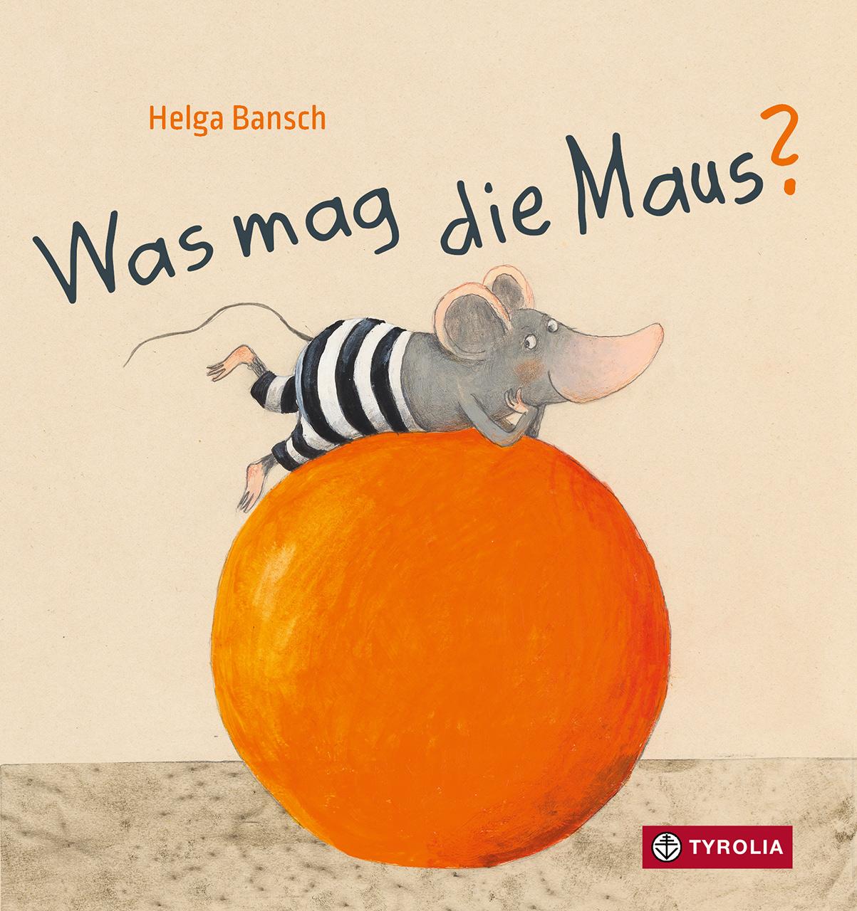 Vorderes Coverbild Was mag die Maus?
