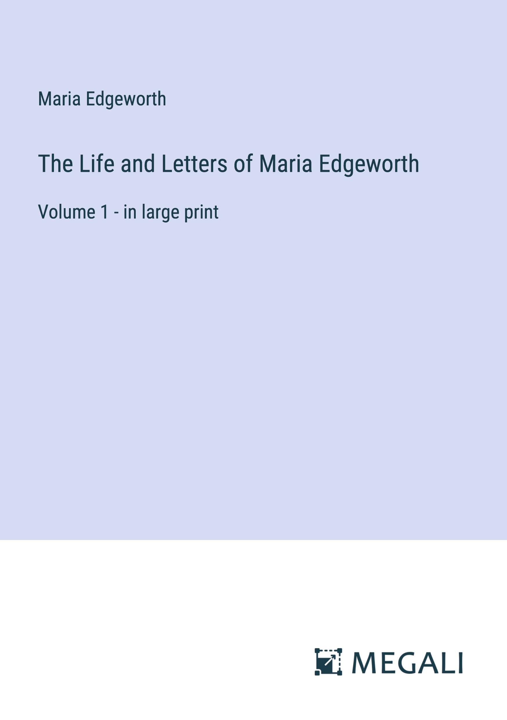 Vorderes Coverbild The Life and Letters of Maria Edgeworth