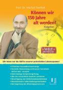 Vorderes Coverbild Können wir 150 Jahre alt werden?