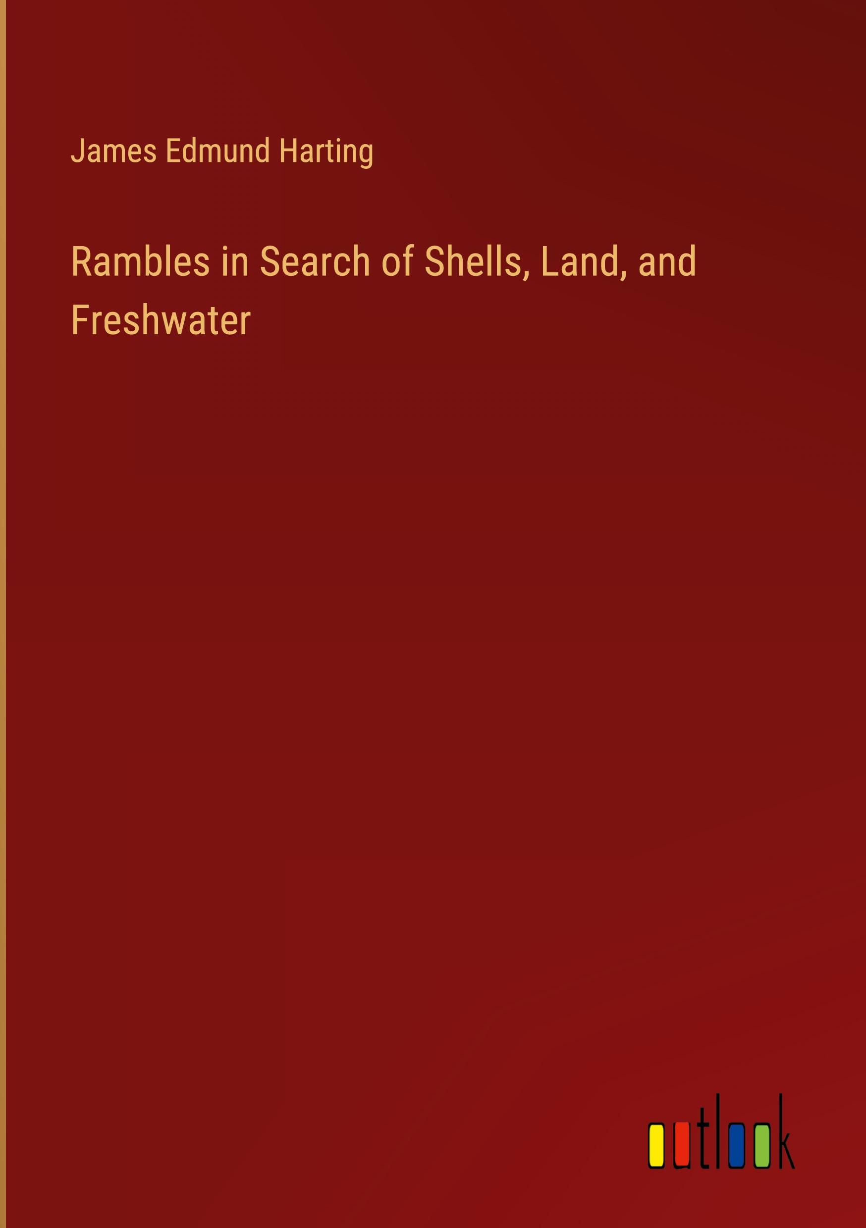 Vorderes Coverbild Rambles in Search of Shells, Land, and Freshwater