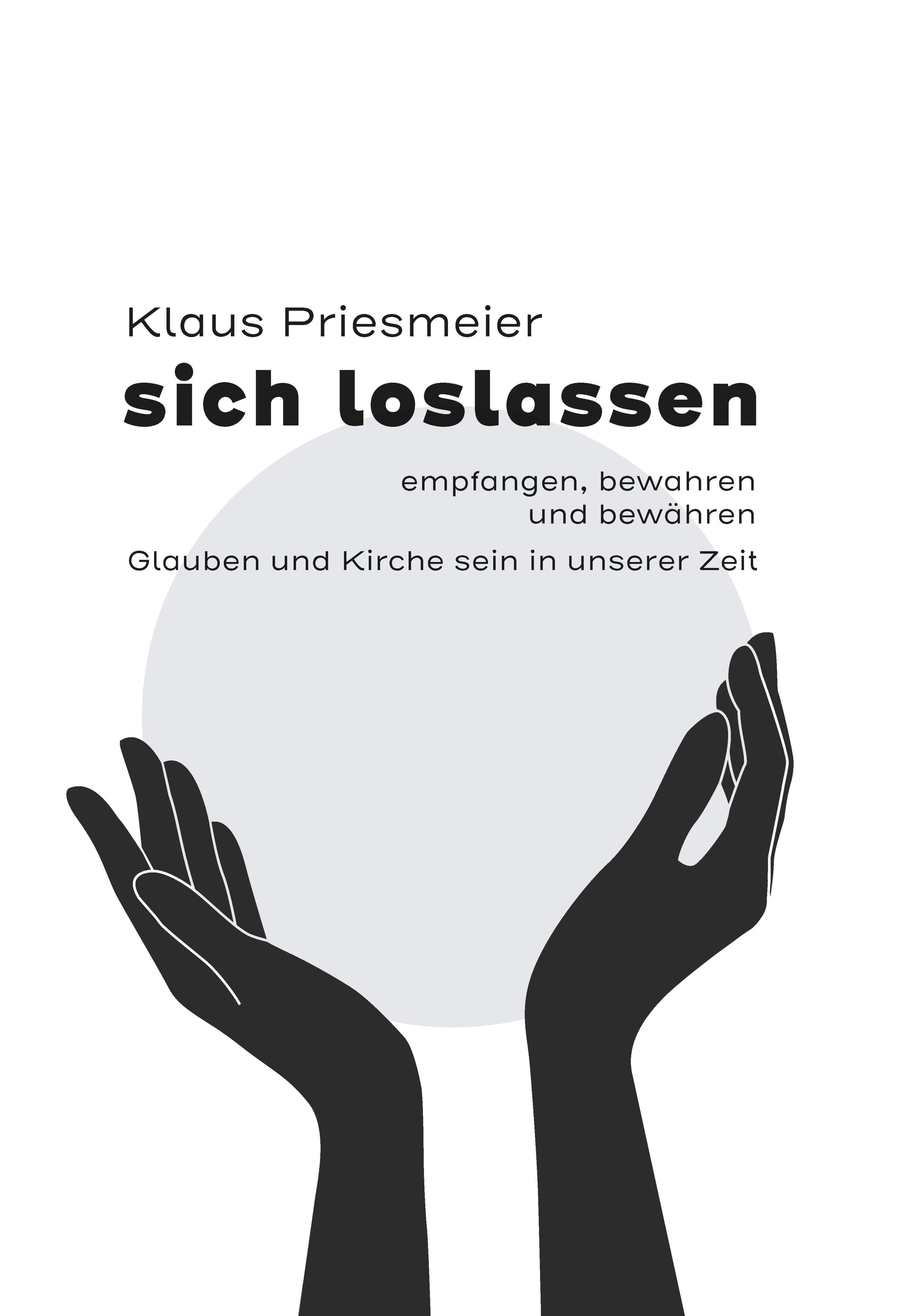 Vorderes Coverbild sich loslassen - empfanngen, bewahren und bewähren