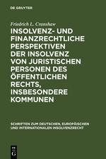 Vorderes Coverbild Insolvenz- und finanzrechtliche Perspektiven der Insolvenz von juristischen Personen des öffentlichen Rechts, insbesondere Kommunen
