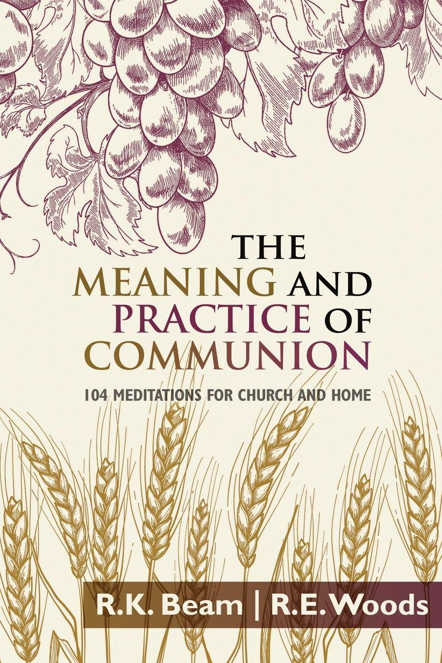 Vorderes Coverbild The Meaning and Practice of Communion