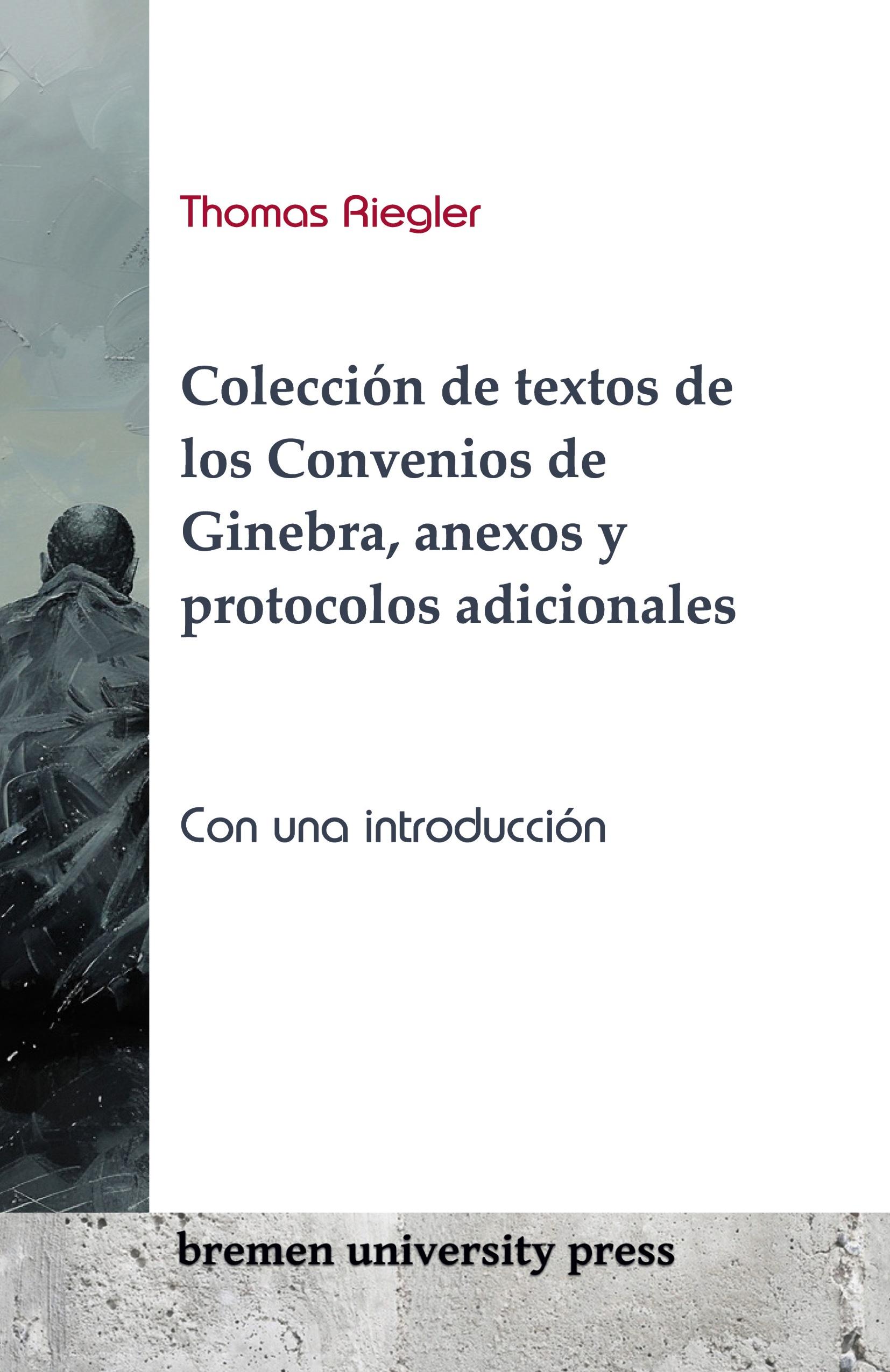 Vorderes Coverbild Colección de textos de los Convenios de Ginebra, anexos y protocolos adicionales