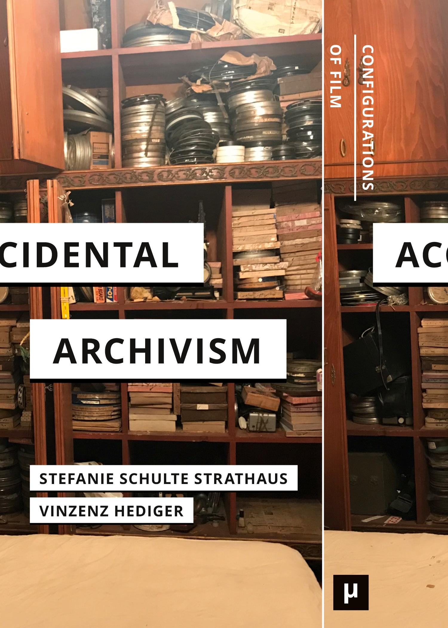 Vorderes Coverbild Accidental Archivism
