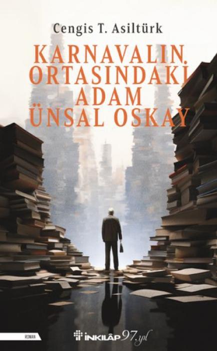 Vorderes Coverbild Karnavalin Ortasindaki Adam Ünsal Oskay