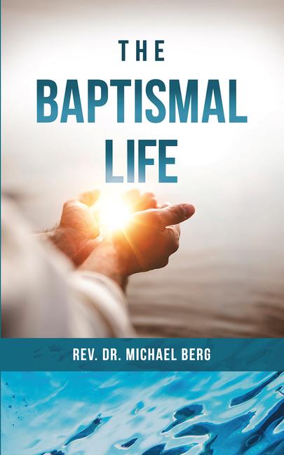 Vorderes Coverbild The Baptismal Life