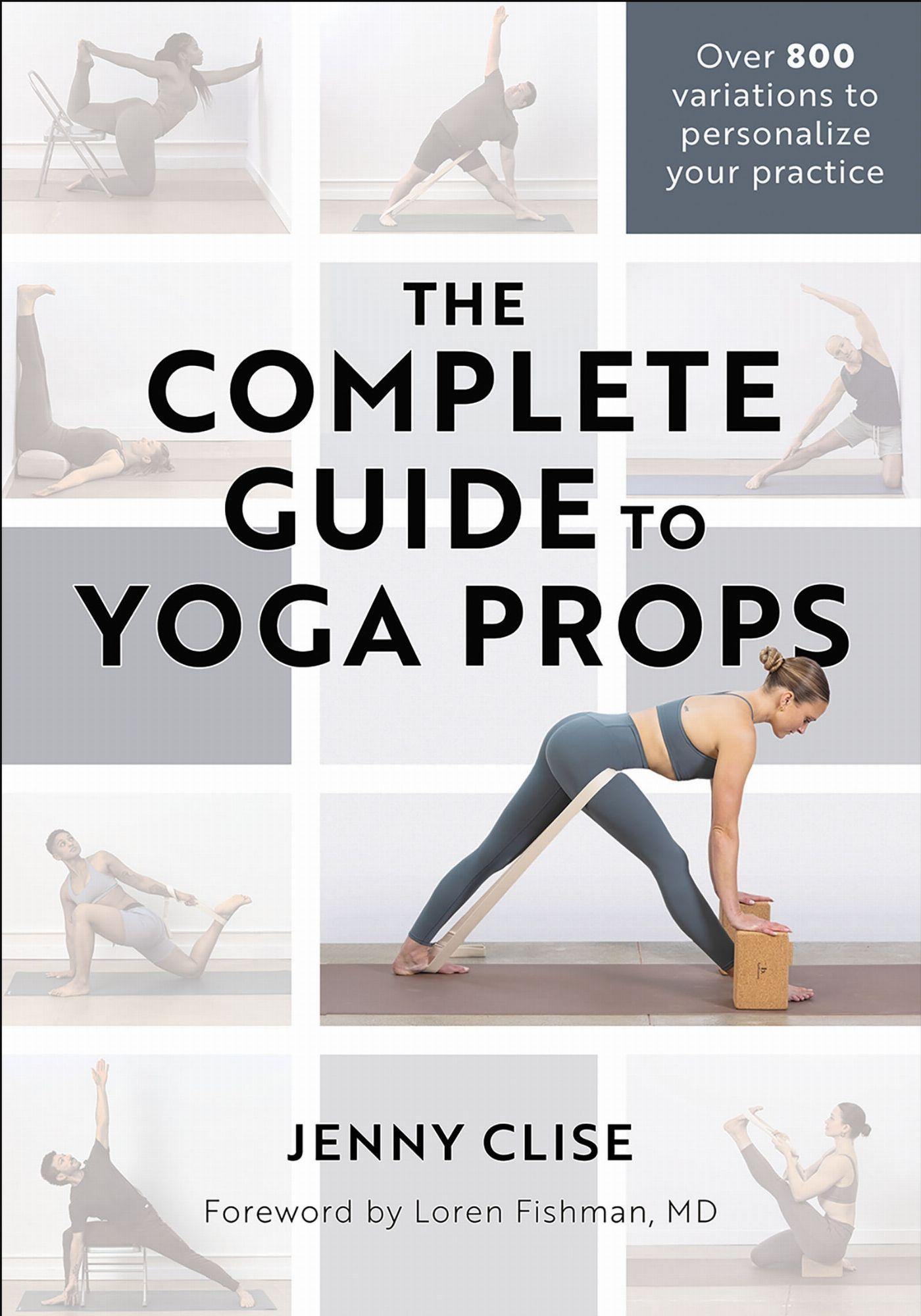 Vorderes Coverbild The Complete Guide to Yoga Props