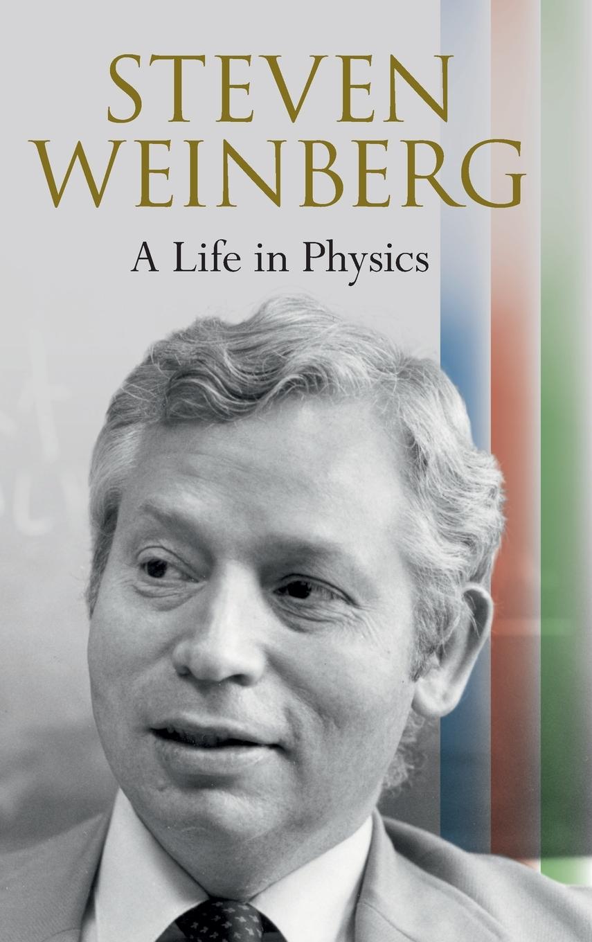 Vorderes Coverbild Steven Weinberg: A Life in Physics