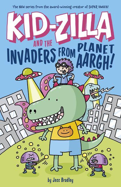 Vorderes Coverbild Kid-Zilla and the Invaders from Planet Aargh!