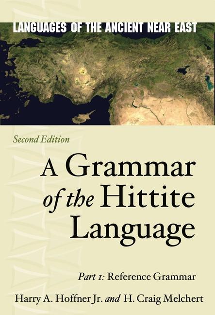 Vorderes Coverbild A Grammar of the Hittite Language