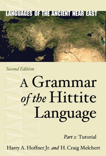 Vorderes Coverbild A Grammar of the Hittite Language