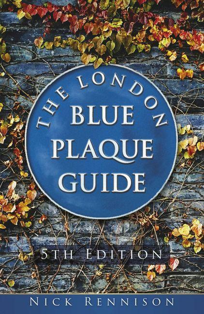 Vorderes Coverbild The London Blue Plaque Guide