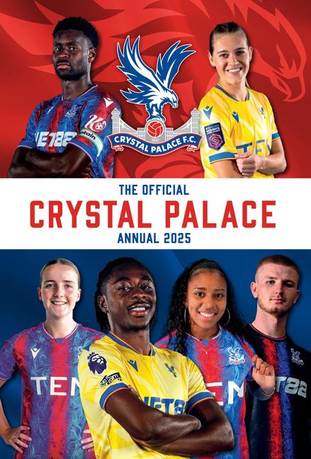 Vorderes Coverbild The Official Crystal Palace Annual 2025