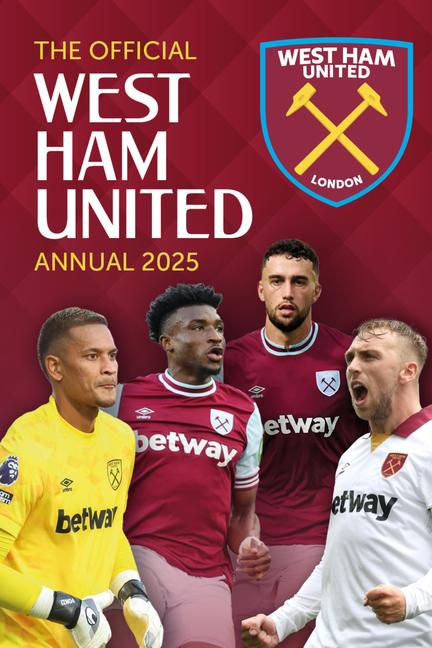 Vorderes Coverbild The Official West Ham United Annual 2025