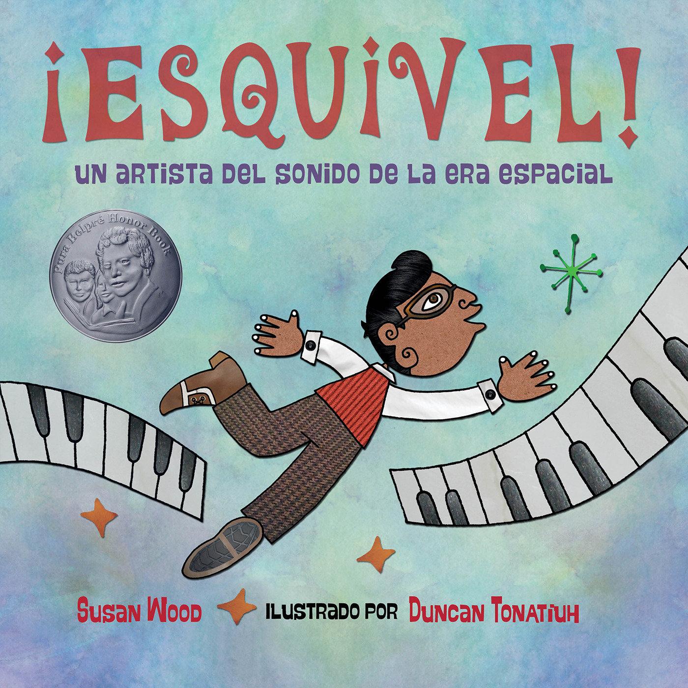 Vorderes Coverbild ¡Esquivel! Un Artista del Sonido de la Era Espacial (Spanish Edition)