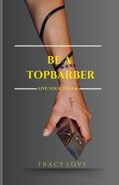 Vorderes Coverbild Be A Topbarber