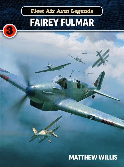 Vorderes Coverbild Fleet Air Arm Legends: Fairey Fulmar