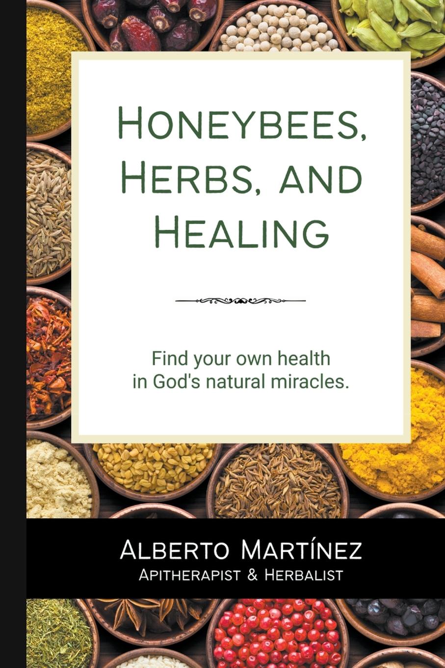 Vorderes Coverbild Honey Bees, Herbs, and Healing