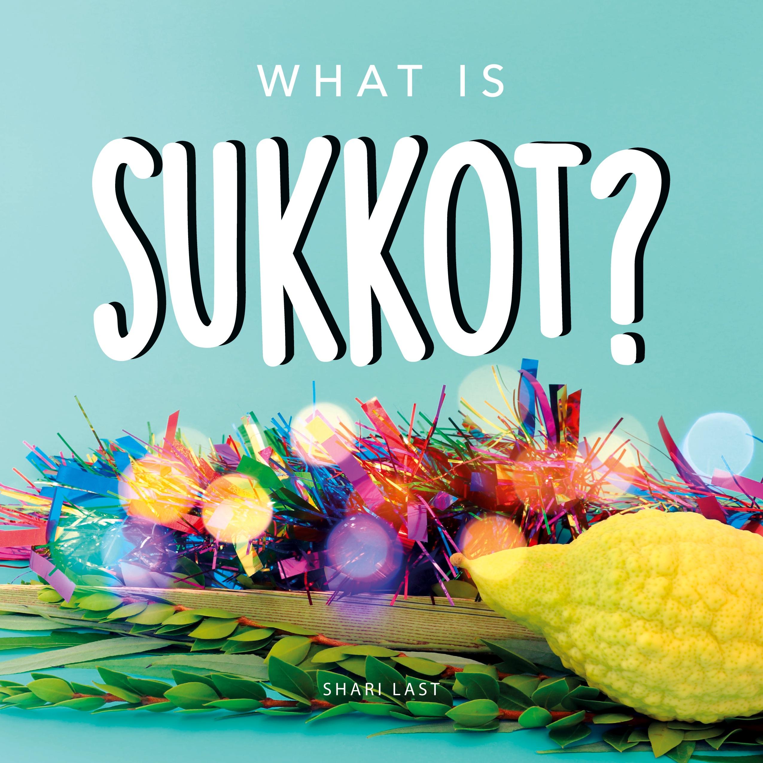 Vorderes Coverbild What is Sukkot?