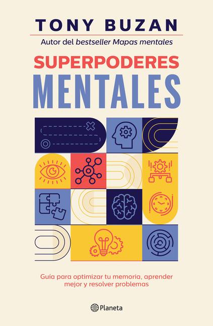Vorderes Coverbild Superpoderes Mentales: Guía Para Optimizar Tu Memoria, Aprender Mejor Y Resolver Problemas / Brain Power