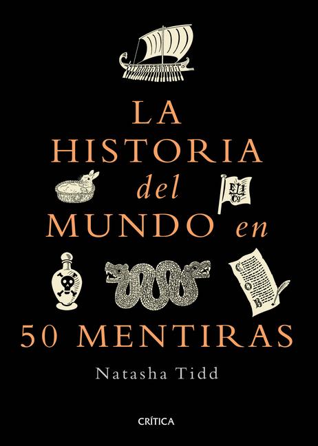 Vorderes Coverbild La Historia del Mundo En 50 Mentiras / A Short History of the World in 50 Lies