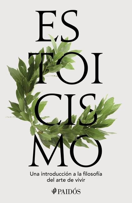 Vorderes Coverbild Estoicismo: Una Introducción a la Filosofía del Arte de Vivir / Stoicism