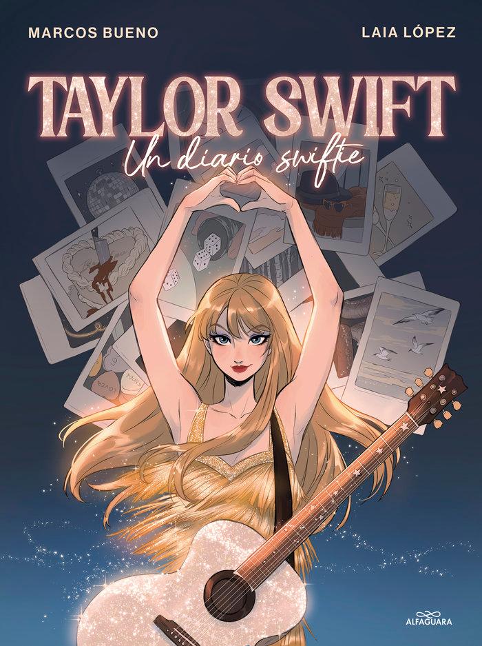 Vorderes Coverbild Taylor Swift: Un Diario Swiftie / Taylor Swift: A Swiftie Diary