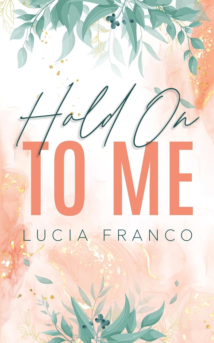 Vorderes Coverbild Hold On to Me
