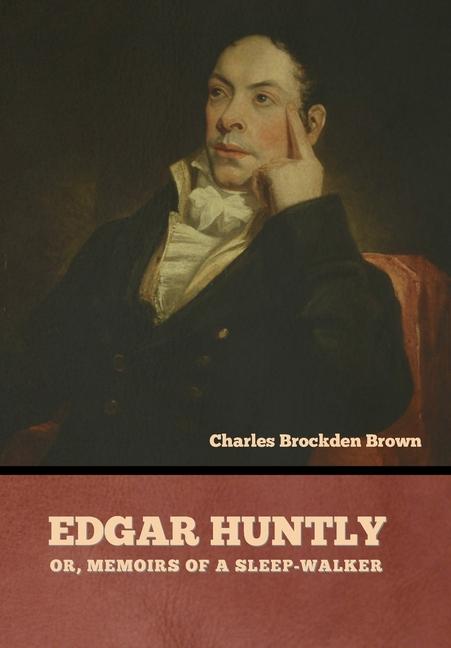 Vorderes Coverbild Edgar Huntly; or, Memoirs of a Sleep-Walker