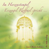 Vorderes Coverbild Im Herzenstempel. Erzengel Raffael spricht...