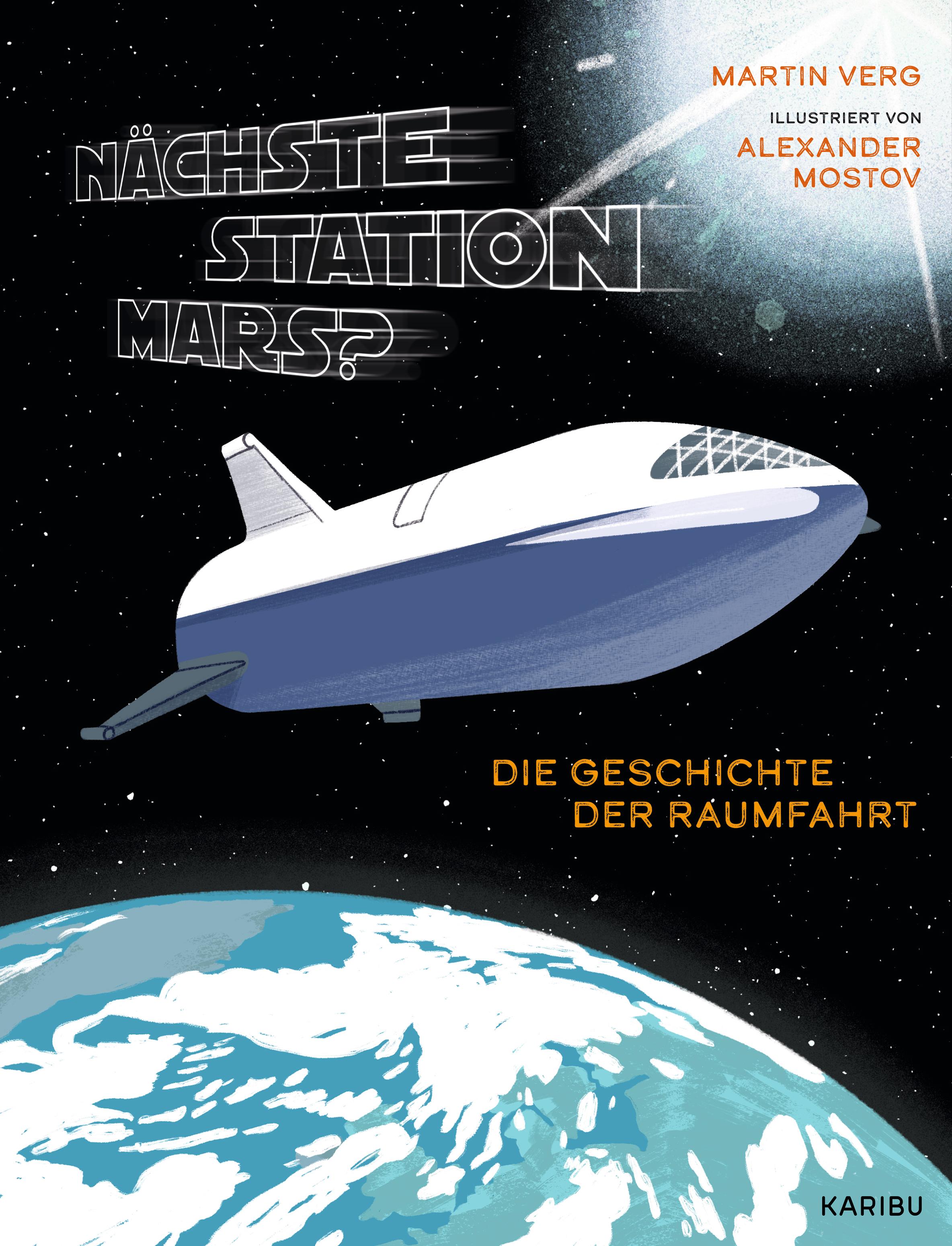 Vorderes Coverbild Nächste Station Mars? - Die Geschichte der Raumfahrt