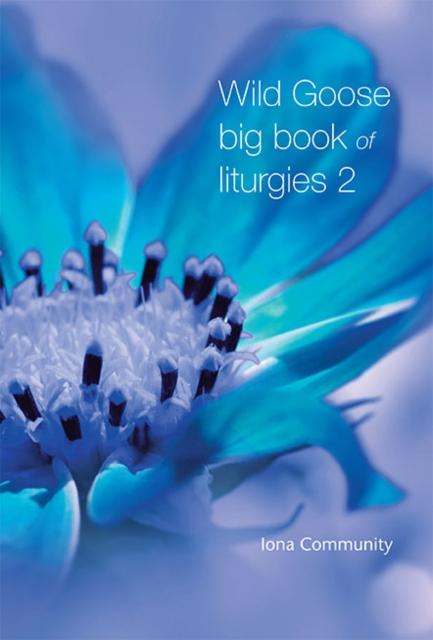 Vorderes Coverbild Wild Goose Big Book of Liturgies volume 2