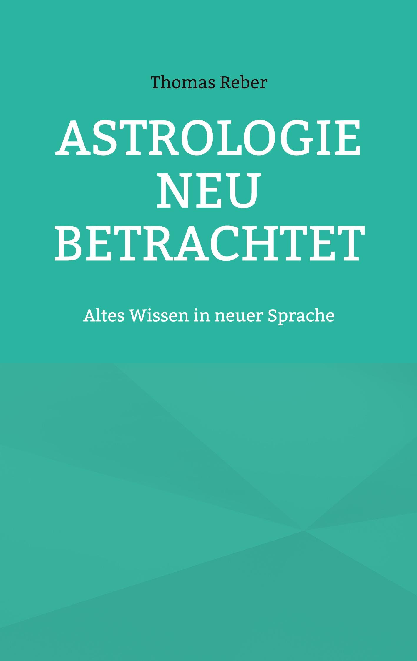 Vorderes Coverbild Astrologie neu betrachtet