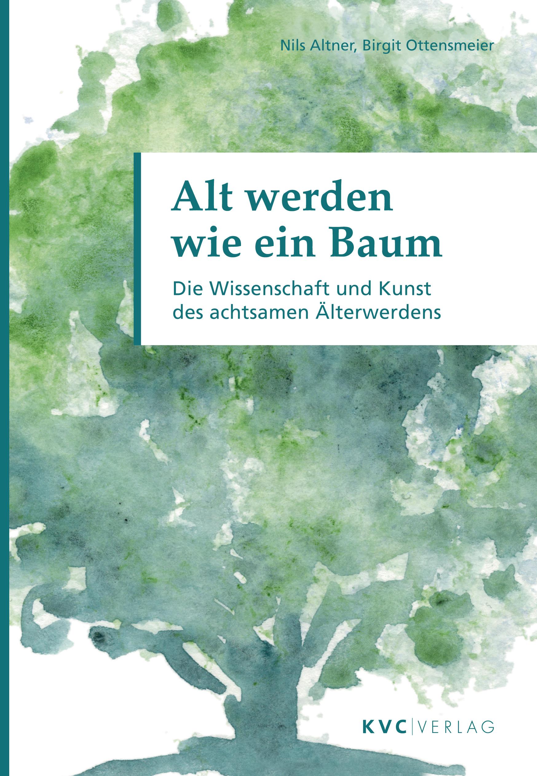 Vorderes Coverbild Alt werden wie ein Baum
