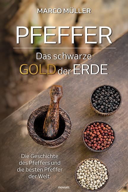 Vorderes Coverbild Pfeffer - Das schwarze Gold der Erde