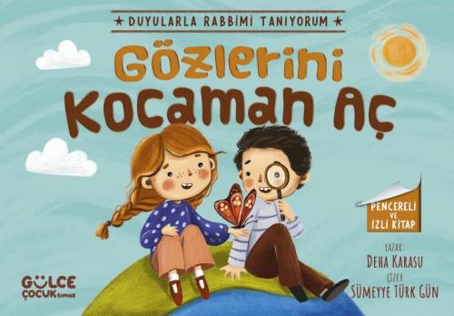 Vorderes Coverbild Gözlerini Kocaman Ac - Duyularla Rabbimi Taniyorum 3 - Pencereli Kitap
