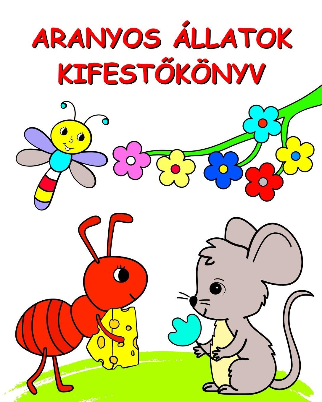 Vorderes Coverbild Aranyos Állatok Kifest¿könyv