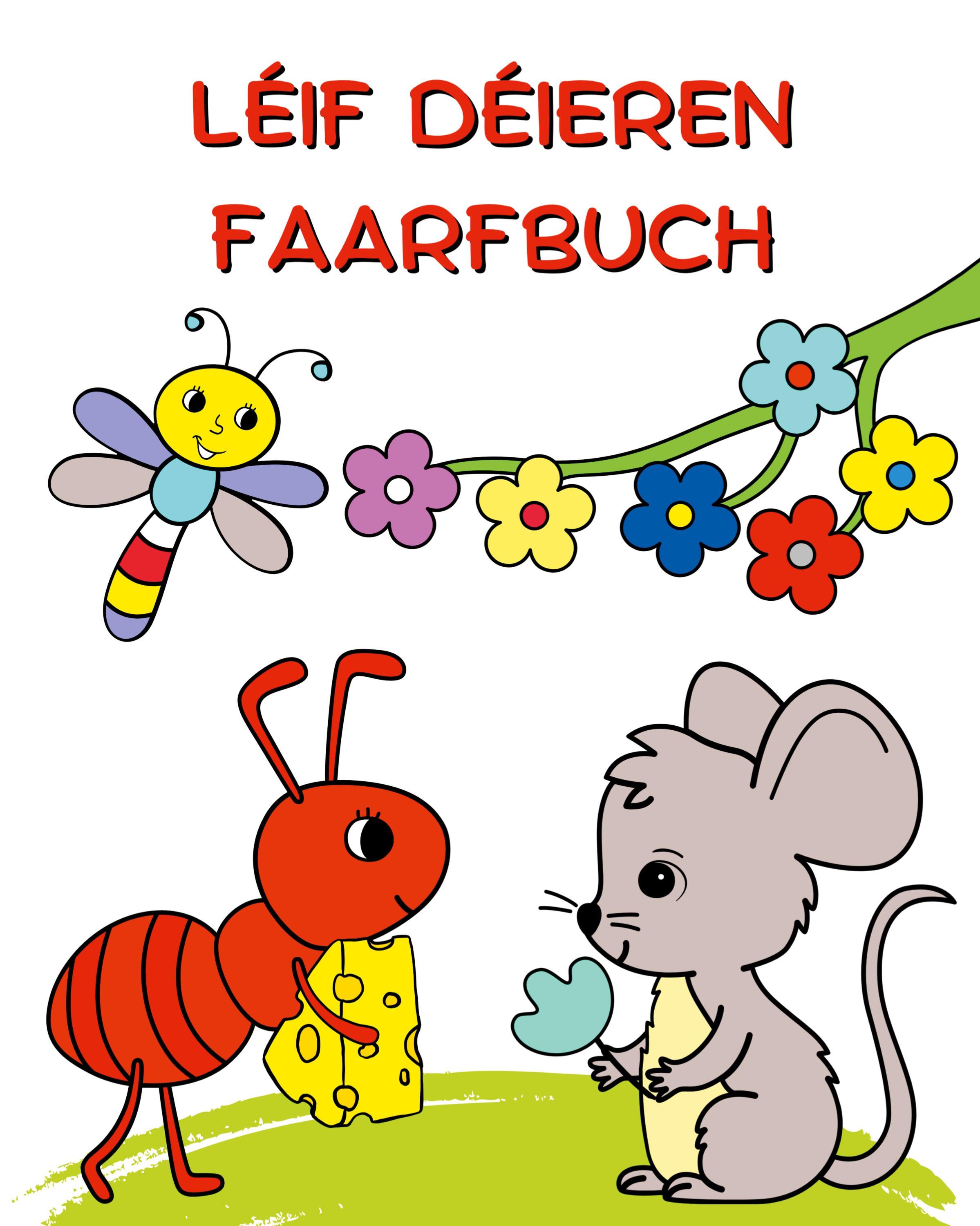 Vorderes Coverbild Léif Déieren Faarfbuch
