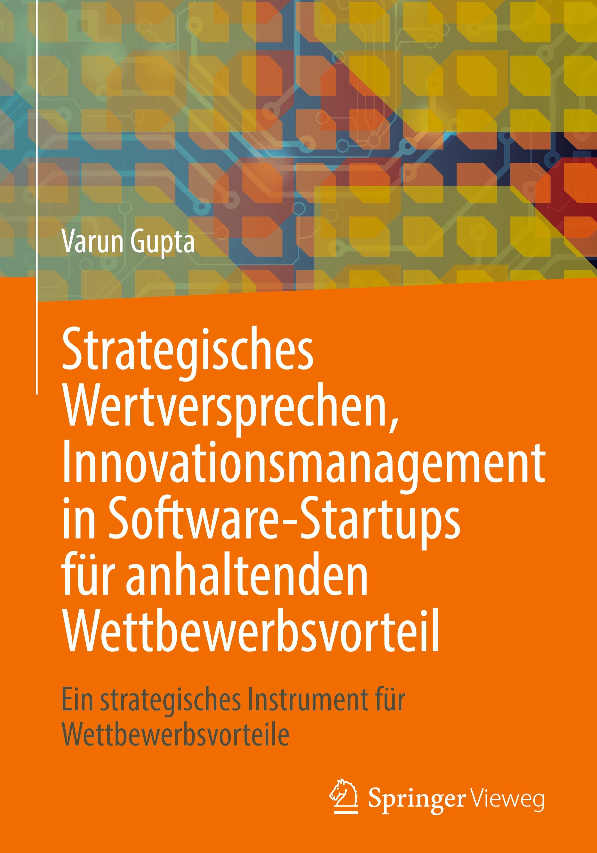 Vorderes Coverbild Strategisches Wertversprechen, Innovationsmanagement in Software-Startups für anhaltenden Wettbewerbsvorteil