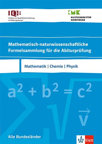 Vorderes Coverbild IQB Mathematisch-naturwissenschaftliche Formelsammlung für die Abiturprüfung. Mathematik, Chemie, Physik